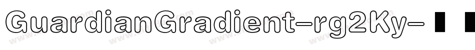 GuardianGradient-rg2Ky字体转换