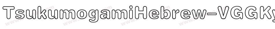 TsukumogamiHebrew-VGGKy字体转换