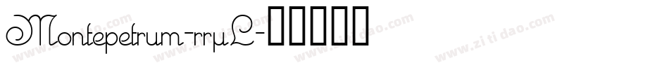 Montepetrum-rrBL字体转换