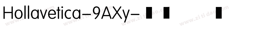 Hollavetica-9AXy字体转换