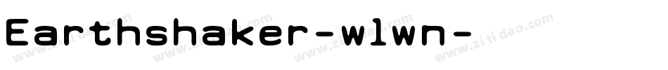 Earthshaker-wlwn字体转换