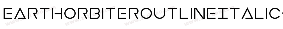 EarthOrbiterOutlineItalic-XO12字体转换