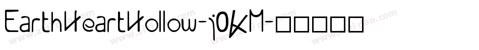 EarthHeartHollow-j0KM字体转换