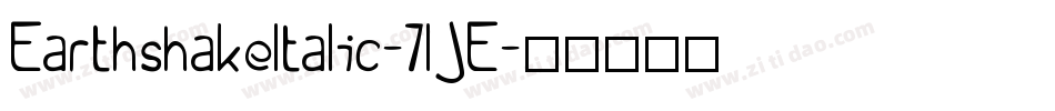 EarthshakeItalic-7lJE字体转换