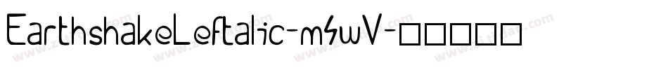 EarthshakeLeftalic-m4wV字体转换