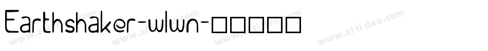 Earthshaker-wlwn字体转换