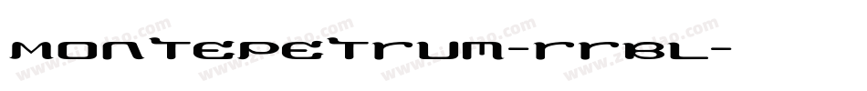 Montepetrum-rrBL字体转换