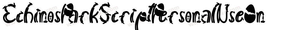 EchinosParkScriptPersonalUseOnly-mpM9字体转换 EchinosParkScriptPersonalUseOnly-mpM9字体转换