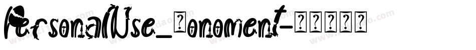 PersonalUse_Monoment字体转换