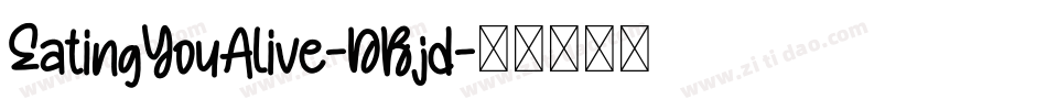 EatingYouAlive-DBjd字体转换
