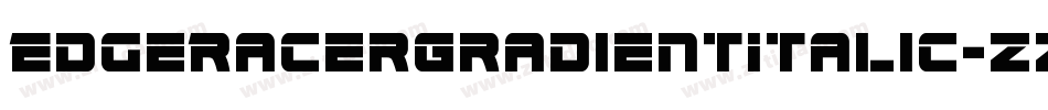 EdgeRacerGradientItalic-zzwX字体转换