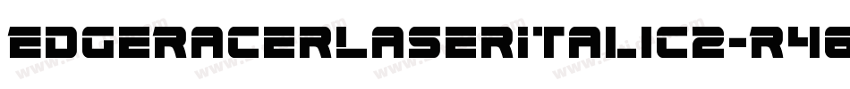 EdgeRacerLaserItalic2-R463字体转换