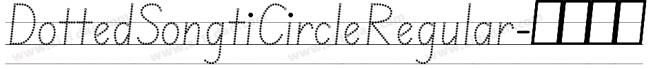 DottedSongtiCircleRegular字体转换