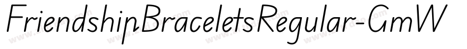FriendshipBraceletsRegular-GmWa字体转换 FriendshipBraceletsRegular-GmWa字体转换