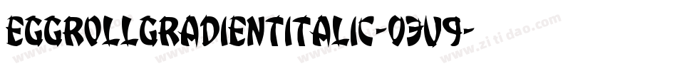 EggRollGradientItalic-03v9字体转换