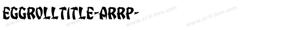 EggRollTitle-ArRp字体转换