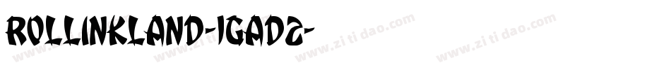 Rollinkland-1GaD2字体转换