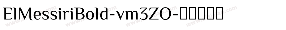 ElMessiriBold-vm3ZO字体转换