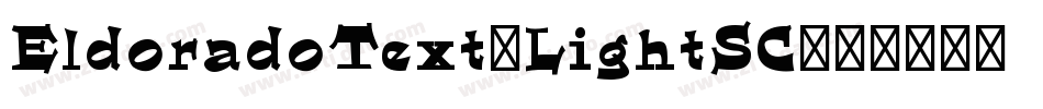 EldoradoText-LightSC字体转换