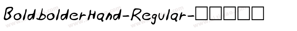 BoldbolderHand-Regular字体转换