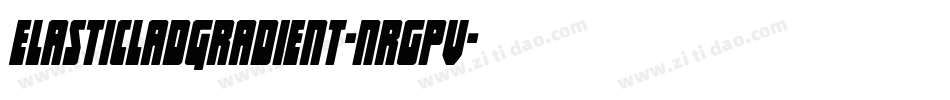 ElasticLadGradient-nRgpV字体转换