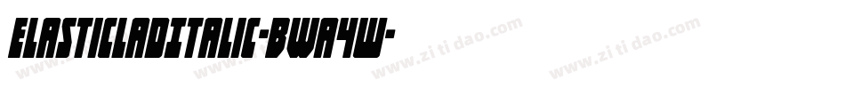 ElasticLadItalic-BWa4w字体转换