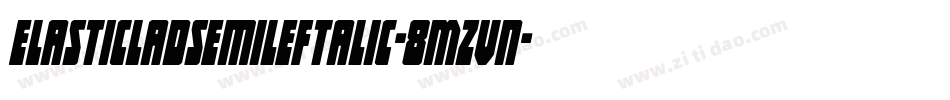 ElasticLadSemiLeftalic-8MZvn字体转换