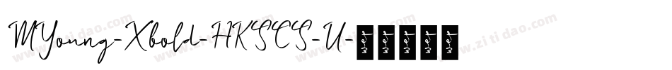 MYoung-Xbold-HKSCS-U字体转换