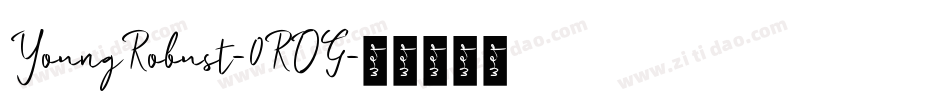 YoungRobust-0ROG字体转换
