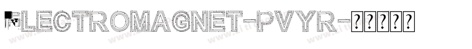 ElectroMagnet-pVYr字体转换
