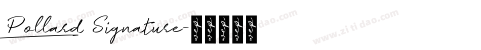 Pollard_Signature字体转换