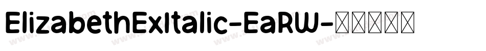 ElizabethExItalic-EaRW字体转换