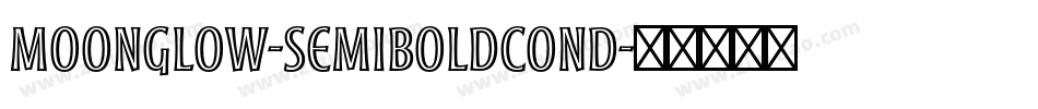 Moonglow-SemiboldCond字体转换