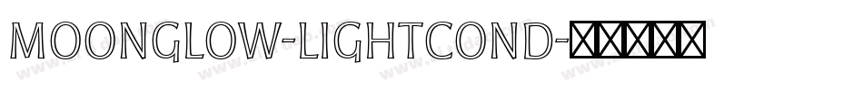 Moonglow-LightCond字体转换