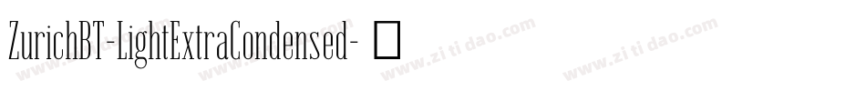 ZurichBT-LightExtraCondensed字体转换