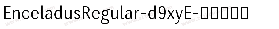 EnceladusRegular-d9xyE字体转换
