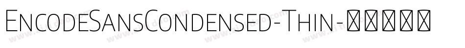 EncodeSansCondensed-Thin字体转换