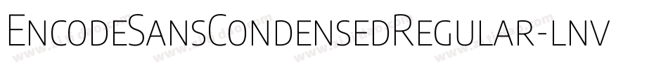 EncodeSansCondensedRegular-lnvy字体转换