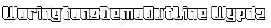 WaringtonsDemoOutline-Wypdz字体转换