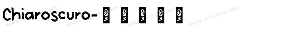 Chiaroscuro字体转换