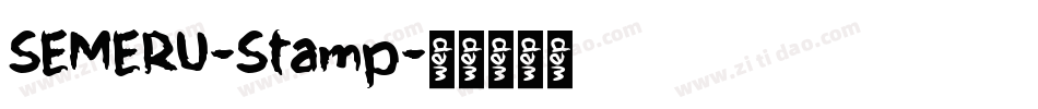 SEMERU-Stamp字体转换