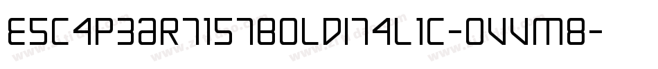 EscapeArtistBoldItalic-OVVm8字体转换