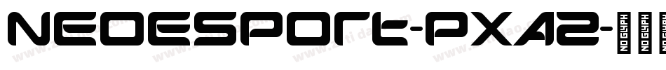 NeoEsport-PxA2字体转换
