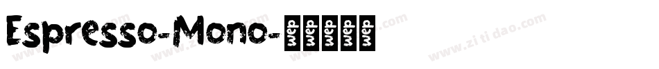 Espresso-Mono字体转换