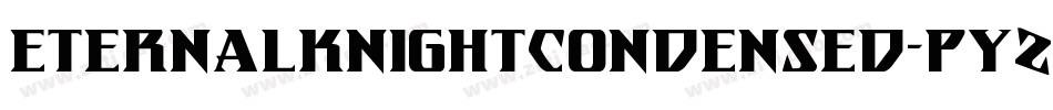 EternalKnightCondensed-pYZa字体转换