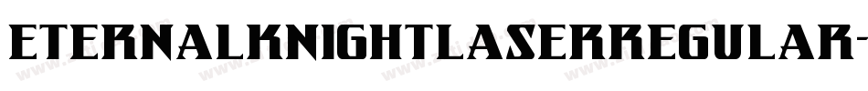 EternalKnightLaserRegular-JYJ7字体转换
