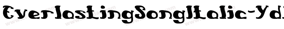 EverlastingSongItalic-YdMv字体转换