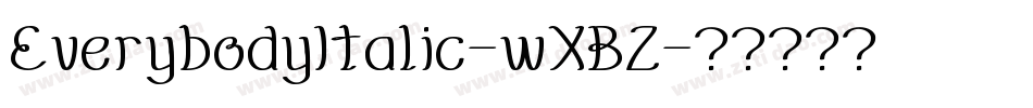 EverybodyItalic-wXBZ字体转换