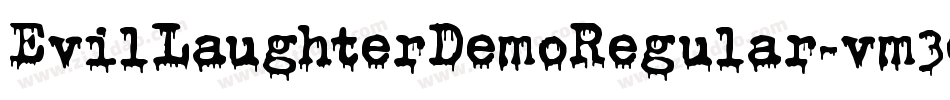 EvilLaughterDemoRegular-vm3qM字体转换