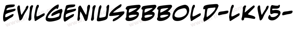 EvilgeniusbbBold-lKV5字体转换